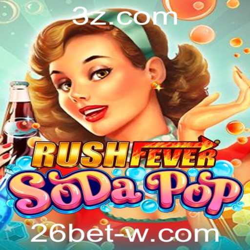 RushFeverSodaPop: Descubra a Nova Sensação dos Games com 26BET